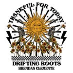 cover: Brendan Clemente|Drifting Roots - Thankful For Today