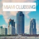 cover: Various - Miami Clubbing, Vol 13