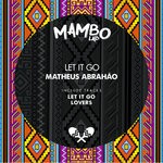 cover: Matheus Abrahao - Let It Go