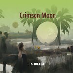 cover: X Drake - Crimson Moon