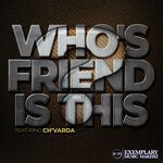 cover: Ch'varda|Muzikman Edition - Who's Friend Is This?