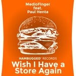 cover: Mediofinger|Paul Henta - Wish I Have A Store Again