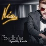 cover: Niser - Explain (Sped Up Remix)