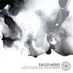 cover: Falco Nero - Los Ojos De Acatama