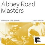 cover: Joel Stewart - Abbey Road Masters: Songs Of Love & Hope