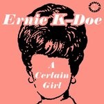 cover: Ernie K-doe - A Certain Girl