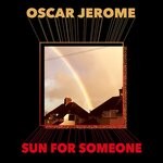 cover: Oscar Jerome - Sun For Someone