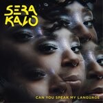 cover: Sera Kalo - Can You Speak My Language