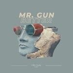 cover: Mr. Gun - Better