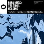 cover: Papa Nugs - Tea Time/Holding