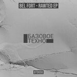 cover: Bel Fort - Rawted