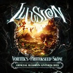 cover: Protokseed|Skone|Vortek's - Illusion (Anthem 2023)