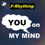 cover: F-rhything - You On My Mind