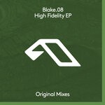 cover: Blake.08 - High Fidelity EP