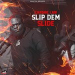 cover: Chronic Law - Slip Dem Slide (Explicit)