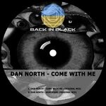 cover: Dan North - Come With Me