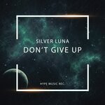 cover: Silver Luna - Don't Give Up