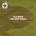 cover: Old Robb - You Must Know