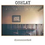 cover: Oshlay - Disconnected