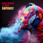 cover: Phil Disco|Tj Edit - Superfly