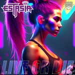 cover: Estasia - Live Or Die