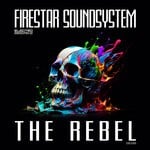 cover: Firestar Soundsystem - The Rebel