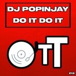 cover: Dj Popinjay - Do It Do It