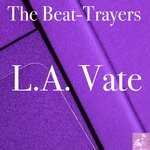 cover: The Beat-trayers - L.A. Vate