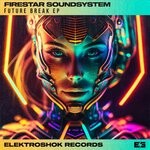 cover: Firestar Soundsystem - Future Break EP