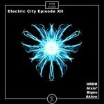 cover: Hrdr|Alxio2|Bigeo|Aklow - Electric City Episode XII