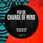 cover: Per Qx - Change Of Mind (Kid Massive Remix)