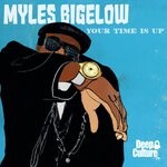 cover: Myles Bigelow - Your Time Is Up