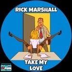 cover: Rick Marshall - Take My Love