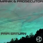 cover: Prosecutor|Manik (nz) - Papi Saturn