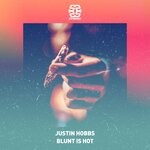 cover: Justin Hobbs - Blunt Is Hot