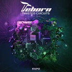 cover: Reborn - Twisted Circuits