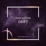 cover: Trap Nation - Drift