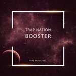 cover: Trap Nation - Booster