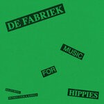 cover: De Fabriek|Dunkeltier - Music For Hippies