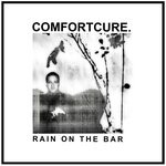 cover: Comfort Cure - Rain On The Bar