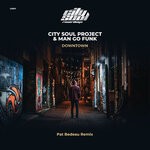 cover: City Soul Project|Man Go Funk - Downtown (Pat Bedeau Remix)