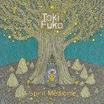 cover: Toki Fuko - Spirit Medicine