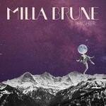 cover: Milla Brune - Higher...