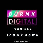 cover: Ivan Kay - Sdown Down