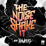 cover: The Noise|Xamplify - Shake It