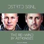 cover: Astronoize|Dstrtd Sgnl - The Re-Wind (Astronoize Mix)