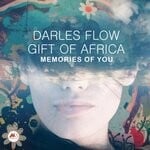 cover: Darles Flow|Gift Of Africa - Memories Of You