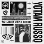 cover: Lott|Yotam Russo - Twilight Zone Disko (Single)