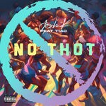 cover: Josh K|Tiao - No Thot (Explicit)