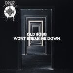 cover: Old Robb - Wont Break Me Down